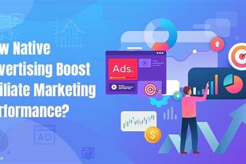 Native Advertising for Affiliate