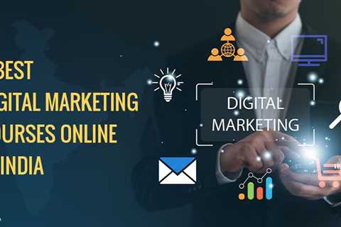 Best Digital Marketing Courses Online in India