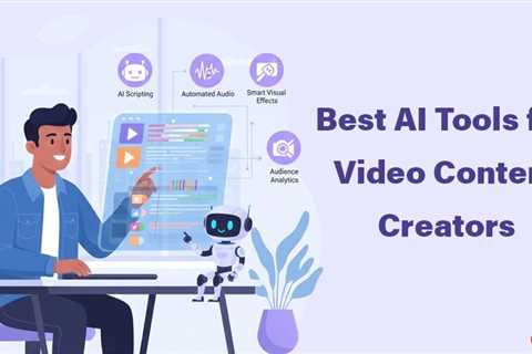AI Tools for Video Content Creators