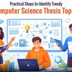 How to Identify Recent or Trending Computer Science Thesis Topics?