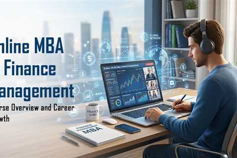 Why select an Online MBA in Finance Management Course?