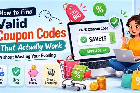 How to Find Valid Coupon Codes That Actually Work?