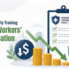 Why Workplace Safety Training Reduces Workers’ Compensation Costs?