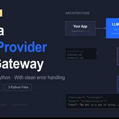 Project Tutorial: Build a Multi-Provider LLM Gateway