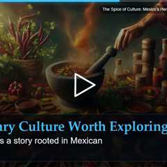 The Spice of Culture: Mexico's Herbs, Chiles, and Culinary Magic